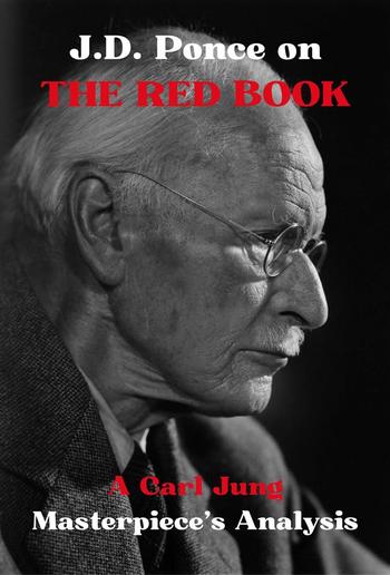 J.D. Ponce on The Red Book: A Carl Jung Masterpiece's Analysis PDF