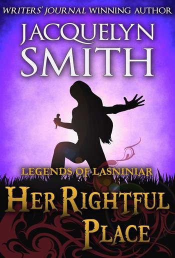 Legends of Lasniniar: Her Rightful Place PDF