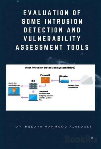 Evaluation of Some Intrusion Detection and Vulnerability Assessment Tools PDF