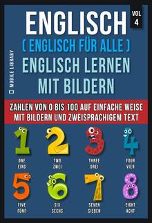 Englisch ( Englisch für alle ) Englisch Lernen Mit Bildern (Vol 4) PDF