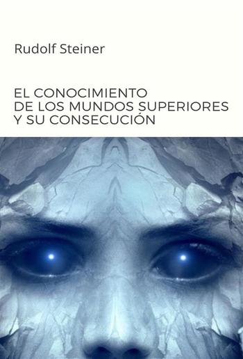 El conocimiento de los mundos superiores y su consecución (traducido) PDF