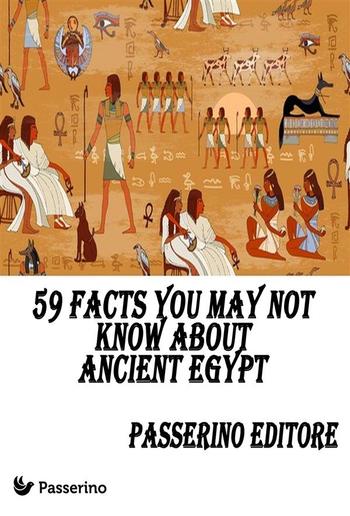 59 facts you may not know about Ancient Egypt PDF