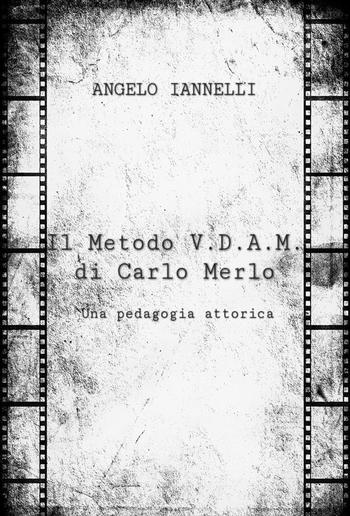 Il Metodo V.D.A.M. di Carlo Merlo PDF