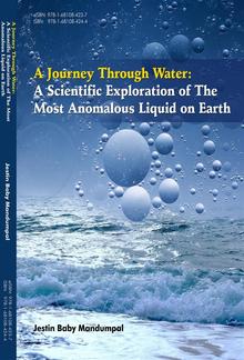 A Journey Through Water: A Scientific Exploration of the Most Anomalous Liquid on Earth PDF