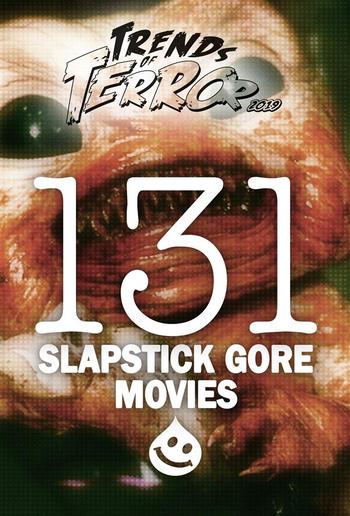 131 Slapstick Gore Movies PDF