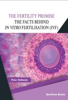 The Fertility Promise: The Facts Behind in vitro Fertilisation (IVF) PDF