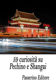 59 curiosità su Pechino e Shangai PDF