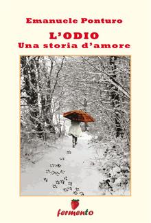 L'odio. Una storia d'amore PDF