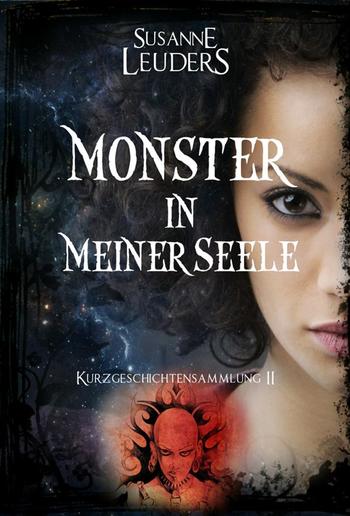 Monster in meiner Seele: Kurzgeschichtensammlung 2 PDF