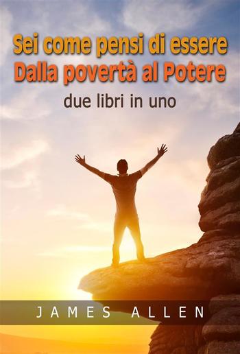 Sei come pensi di essere - Dalla povertà al Potere PDF