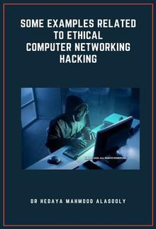 Some Examples Related to Ethical Computer Networking Hacking PDF