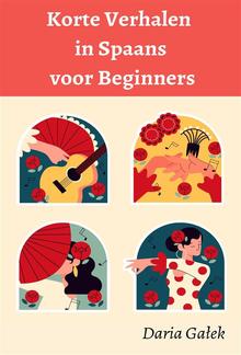 Korte Verhalen in Spaans voor Beginners PDF