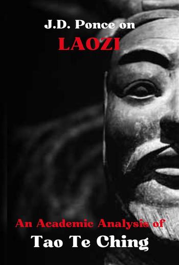 J.D. Ponce on Laozi: An Academic Analysis of Tao Te Ching PDF