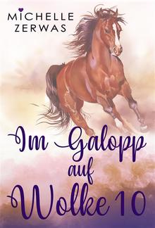 Im Galopp auf Wolke 10 PDF