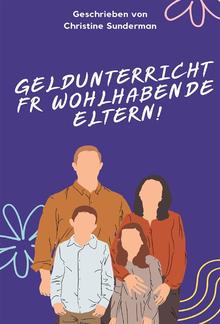 Geldunterricht für wohlhabende Eltern! PDF