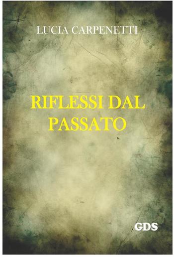 Riflessi dal passato PDF