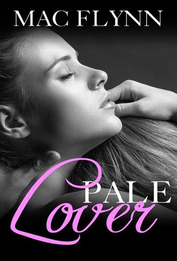 Pale Lover: Pale Series, Book 3 PDF