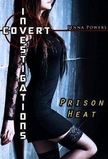 Covert Investigations: Prison Heat (Interracial Gangbang Erotica) PDF