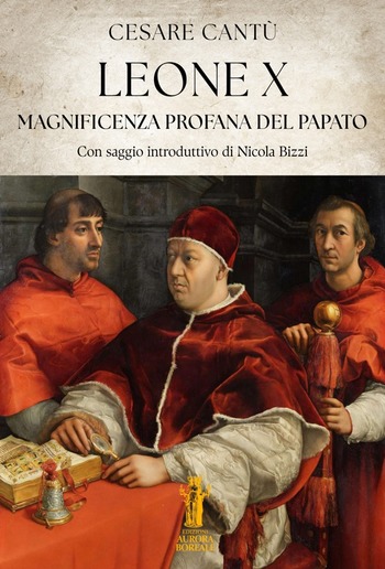 Leone X. Magnificenza profana del Papato PDF