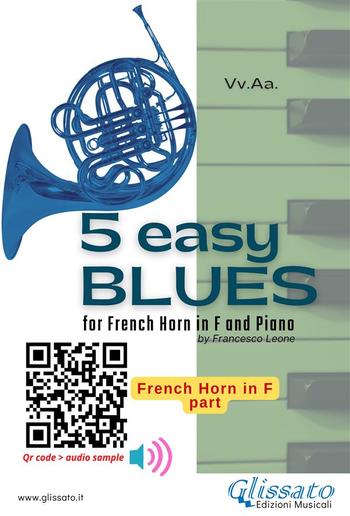 Horn part: 5 Easy Blues for French Horn in F and Piano PDF