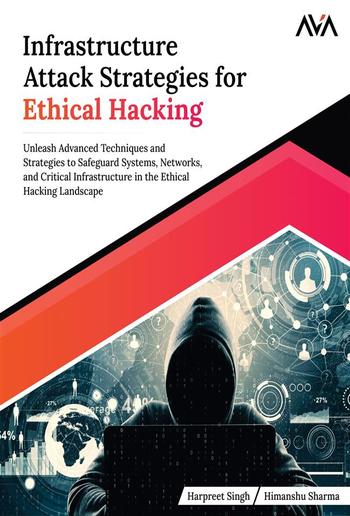 Infrastructure Attack Strategies for Ethical Hacking PDF