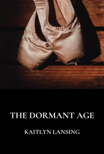 The Dormant Age PDF