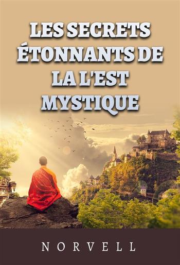 Les Secrets étonnants de la l'est mystique (Traduit) PDF