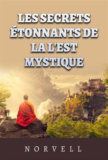 Les Secrets étonnants de la l'est mystique (Traduit) PDF