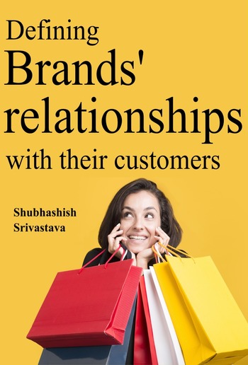 Defining Brands' relationships with their customers PDF