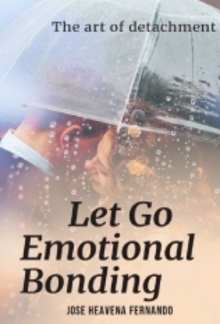 LET GO EMOTIONAL BONDING PDF