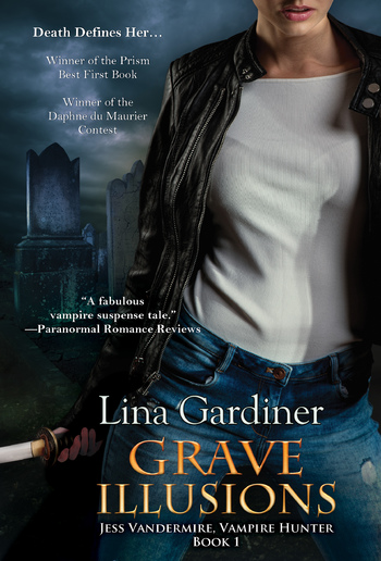 Grave Illusions (Book #1 in Jess Vandermire Vampire Hunter series) PDF