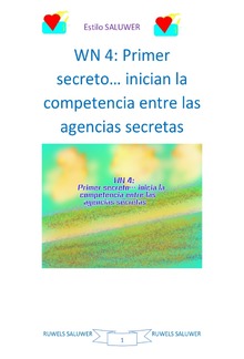 WN 4: Primer secreto… inician la competencia entre las agencias secretas PDF
