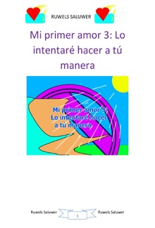 Mi primer amor: 3 Lo intentaré hacer a tú manera PDF