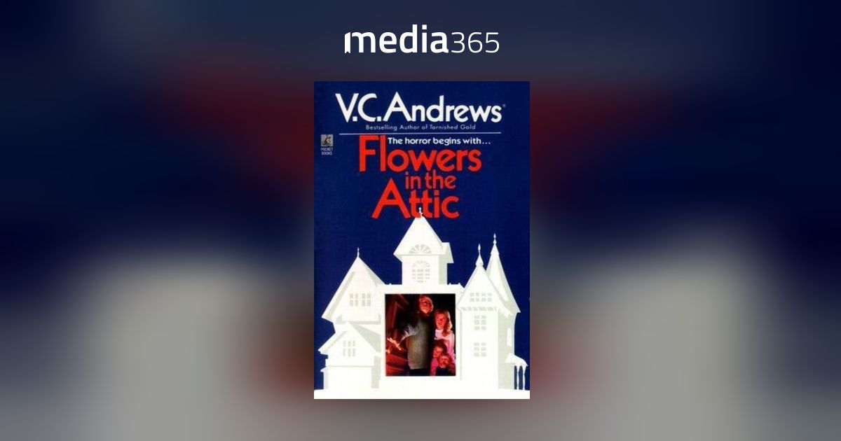 flowers in the attic by vc andrews flowers in the attic by vc andrews
