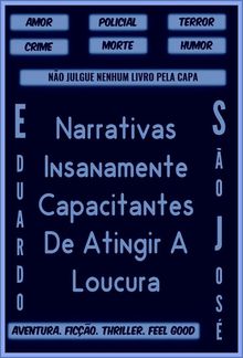 Narrativas Insanamente Capacitantes De Atingir A Loucura PDF