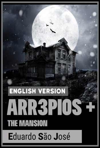 Arr3pios + - A Mansão [The Mansion] [English Version] PDF