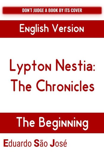 Lypton Nestia - The Chronicles - The Beginning {Book One] - Eduardo Larouge [English Version] PDF