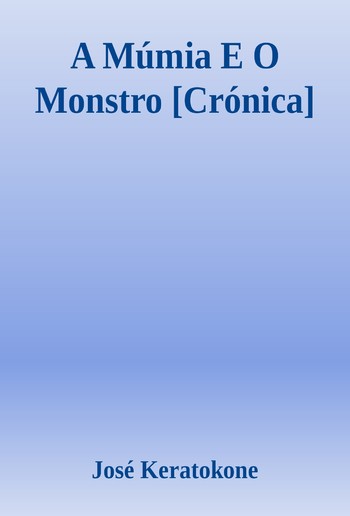 A Múmia E O Monstro [Crónica] PDF