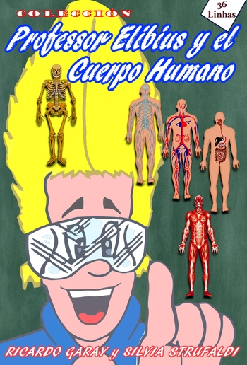 Colección Profesor Elibius y el cuerpo humano PDF