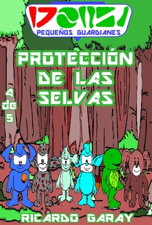 Serie Pequenos Guardianes - Protección de las selvas PDF