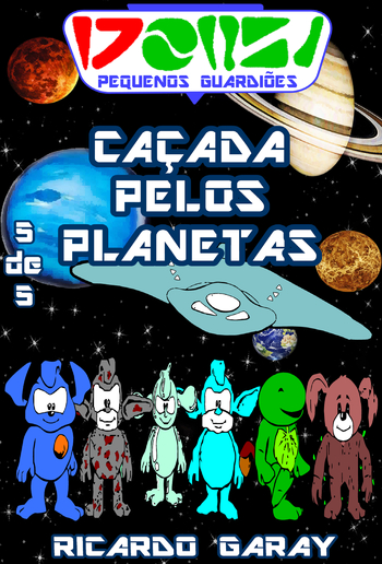 Serie Pequenos Guardiões - Caçada pelo Planetas PDF