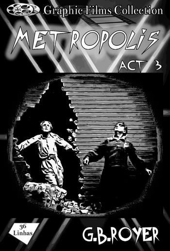 Graphic Films Collection - Metropolis – act 3 PDF