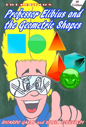 Collection Professor Elibius and the Geometric Shapes PDF