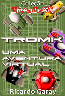 Coleção Imaginar - TROMK Uma aventura virtual PDF