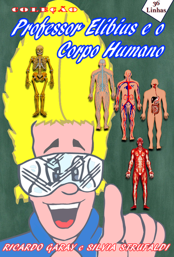 Coleção Professor Elibius, o corpo humano PDF