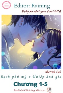 Bạch Phú Mỹ Và Nhiếp Ảnh Gia [1-5] PDF