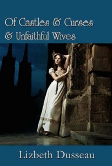 Of Castles & Curses & Unfaithful Wives PDF