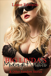 Big Linda's Midnight Visits and Other Femdom Stories PDF