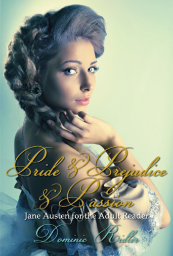 Pride & Prejudice & Passion PDF