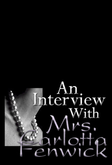 An Interview With Mrs. Carlotta Fenwick PDF